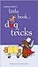 Andrea Arden's Little Book of Dog Tricks