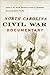 North Carolina Civil War Documentary by W. Buck Yearns