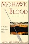Mohawk Blood: A Native American Quest
