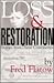 Loss and Restoration : Stories from Three Continents