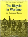 The Bicycle in Wartime: An Illustrated History (Paperback)
