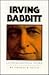 Irving Babbitt: An Intellec...
