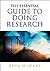 The Essential Guide to Doing Research