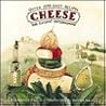Cheese: Quick and Easy Recipes for Elegant Entertaining