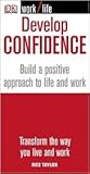 Develop Confidence (Dk Work/Life)
