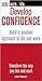 Develop Confidence by Ros Taylor