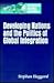 Developing Nations and the Politics of Global Integration (Integrating National Economies)