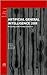 Artificial General Intelligence 2008: Proceedings of the First AGI Conference (Frontiers in Artificial Intelligence and Applications)