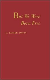 But We Were Born Free (Hardcover)
