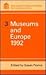 Museums and Europe 1992