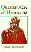 Quarter-Acre of Heartache: The Golden Hill Indians of Connecticut (Hardcover)