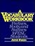 A Vocabulary Workbook: Prefixes, Roots , and Suffixes for Esl Students