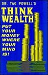 Think Wealth: Put Your Money Where Your Mind Is!