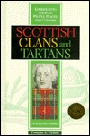 Scottish Clans and Tartans (Looking into the Past)