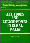 Attitudes and second homes in rural Wales (Social science monographs ; no. 3)