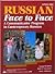 Russian Face to Face: A Communicative Program in Contemporary Russian