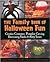 The Family Book Of Halloween Fun by Joanne O'Sullivan The Family Book Of Halloween Fun by Joanne O'Sullivan
