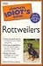 The Complete Idiot's Guide to Rottweilers