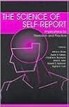 The Science of Self-report: Implications for Research and Practice