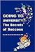 Going to University: The Secrets of Success