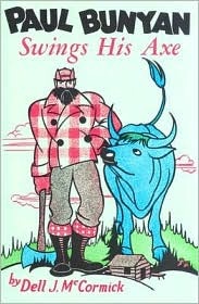 Paul Bunyan Swings His Axe (Hardcover)