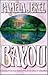 Bayou (Zebra Book)