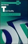 Total Quality: A User's Guide for Implementation