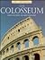 The Colosseum (Great Buildings)