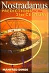 Nostradamus: Predictions for the 21st Century Nostradamus: Predictions for the 21st Century