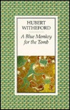 A Blue Monkey for the Tomb (Paperback)