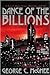 Dance of the Billions: A Novel about Texas, Houston, and Oil