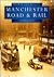 Manchester Road & Rail