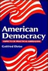 American Democracy: Aspects of Practical Liberalism