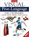 Visual Five-Language Dictionary: English, French, German, Italian, and, Spanish (Pictorial & Illustrated Reference)