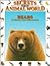 Bears: Animals That Hibernate (Secrets of the Animal World)