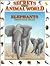 Elephants: Gentle Land Giants (Secrets Animal World)
