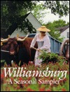 Williamsburg: A Seasonal Sampler (Hardcover)