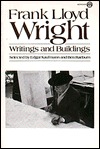 Frank Lloyd Wright: Writings and Buildings (Meridian Books)