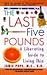 The Last Five Pounds: A Lib...