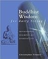 Buddhist Wisdom for Daily Living