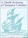 The Double Reckoning of Christopher Columbus, 3 August-12 October 1492: Poems