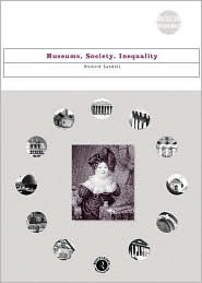 Museums, Society, Inequality (Museum Meanings)