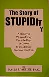Story of Stupidit...