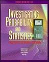 Investigating Probability & Statistics Using the T1-82 (Investigating Probability & Statistics Series)