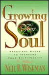 Growing Your Soul: Practical Steps to Increase Your Spirituality (Hardcover)
