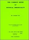 The Common Sense of Physical Immortality