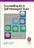 Succeeding As a Self-Managed Team by Richard Y. Chang