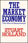 The Market Economy: From Micro to Mesoeconomics (Hardcover)