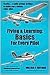 Flying & Learning: Basics for Every Pilot
