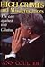 High Crimes and Misdemeanors: The Case Against Bill Clinton